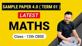 Class 12 Maths CBSE Sample Paper 4.0 Solution 2021-22 (Term 1 EXAM)