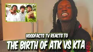 HoodFacts TV Reacts to The Birth of ATK Vs KTA