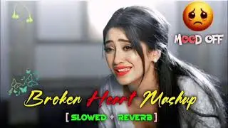 Sad song /new sad heart broken songs/lofi songs sad/Hindi sad songs/Hindi songs/Urdu songs