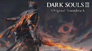 Dark Souls 3 OST #22 - Soul Of Cinder (Final Boss Fight Theme)