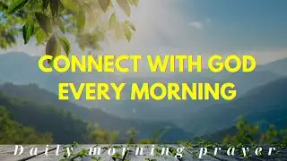 Morning Prayer Blessings Daily Devotion| #morningprayerdaily