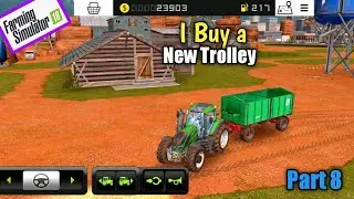 I Buy A New Trolley || Farming Simulator 18 Hindi gameplay part 8.
