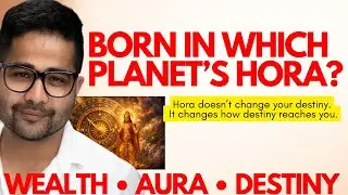 Birth Hora Secrets REVEALED : How Planetary Time Shapes Wealth, Aura & Life Karma