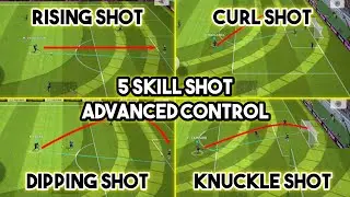 5 Type of Skill Shots Tutorial (Advance Control) eFootball 2022 Mobile