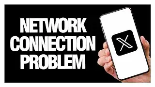 How to Fix X Twitter App Network Connection Problem - Android & Ios | Final Solution