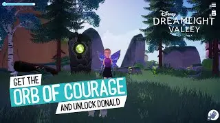 Disney Dreamlight Valley- Orb of Courage / Unlock Donald Duck / Lost in the Dark Grove