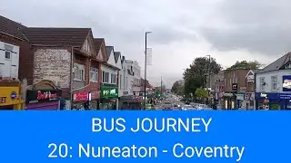 🇬🇧 BUS JOURNEY | National Express Coventry 20: Nuneaton ➔ Coventry