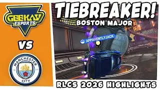 BOSTON MAJOR TIEBREAKER! Man City vs Geekay Esports - HIGHLIGHTS! | RLCS 2026 | Europe Boston open 3