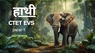 CTET EVS PAPER 1, आसपास, by Reshma shiksha world