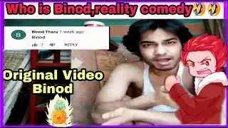 BINOD original video,Binod reality,Binod secret