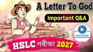 A Letter to God &ndash; Important Questions & Answers | Class 10 English SEBA | HSLC 2026 Assamese Medium
