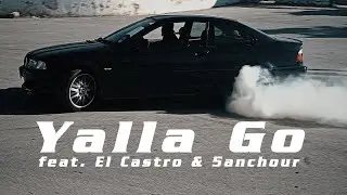 Yalla Go feat. El Castro & 5anchour [Short Movie]