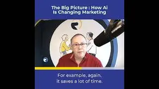 (The Big Picture) How AI is Changing Marketing - Digital Marketing Mentor