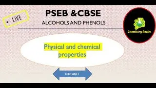 PROPERTIES OF ALCOHOLS AND PHENOLS | Class 12 | PSEB | CBSE