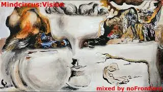 Mindcircus:Vision mixed by noFrontiers (Progressive House/Trance/Melodic Techno Mix) 2025