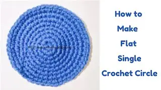SINGLE CROCHET FLAT CIRCLE LEARN THE BASIC