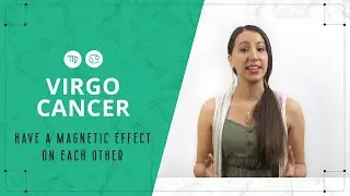 Virgo & Cancer Love Compatibility &ndash; A Magnetic Effect On Each Other