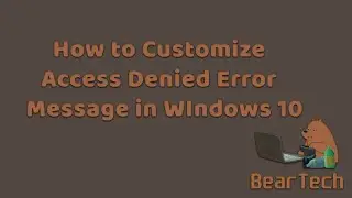 How to Customize Access Denied Message on Windows 10