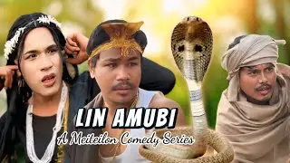 Lin Amubi || Ep -1 || Meiteilon Comedy Series 