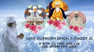 20.01.2026 Sant Gurmukh Singh Ji (Daddy ji) Di Mithi Yaad Vich Shri Akhand Path Sahib