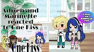 Adrien And Marinette React to *One Kiss*//Gacha Life//Inspired by amulet edits?