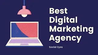 Social Eyes | One of the Best Digital Marketing Agencies in Delhi to work with