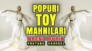 en yeni toy manilari popuri