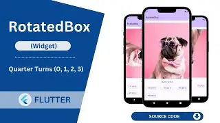 Flutter - RotatedBox Widget Tutorial | How to use RotatedBox widget in flutter