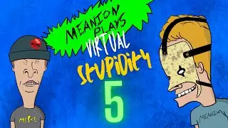 Technical Difficulties in Virtual Stupidity Ep.5