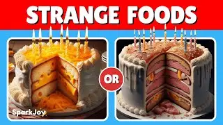 Would You Rather - 🤔 UNUSUAL FOOD CHOICES ⁉️