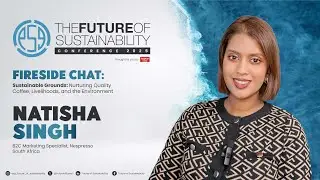 Fireside Chat | Sustainable Grounds: Nurturing Quality Coffee, Livelihoods, and the Environment