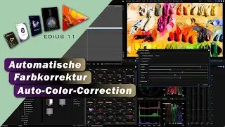 EDIUS Tutorial - Automatische Farbkorrektur inkl. wichtiger Hinweise.