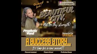 Prophetic Word - Beautiful City: A Success Story! [Part One, Intro - Partial Message].
