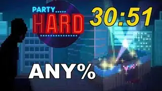 Party Hard Speedrun Any% (30:51)