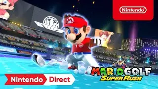 Mario Golf: Super Rush &ndash; Nintendo Direct | E3 2021