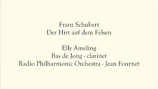 Elly Ameling; Schubert - Der Hirt auf dem Felsen (orchestral version)