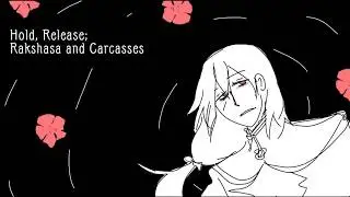 Hold, Release; Rakshasa and Carcasses (Bad God AU-Hell Route)