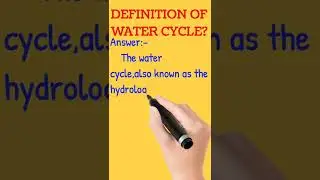 Defination of Water cycle? /#shorts /#definition .
