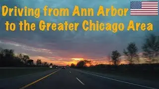 Driving from Ann Arbor to the Greater Chicago Area (Michigan)