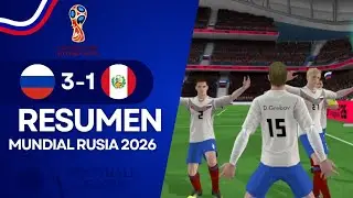 Rusia 3-1 Peru | Copa Mundial Rusia 2026 | SemiFinal | Resumen