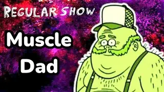 Regular Show: Muscle Dad