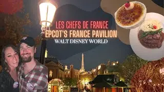 Dining Experience at Les Chefs de France at EPCOT, Walt Disney World Orlando