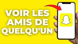 Comment Voir Les Amis De Quelqu'un Sur Snapchat ( FACILE )