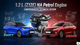 2025 Suzuki Swift & Dzire |1.2 L Z12E| Most Comprehensive Thorough Detailed Technical Engine Review 