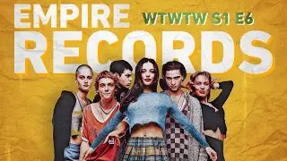 Empire Records: A Nostalgic Masterpiece