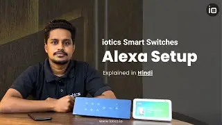 Hindi &ndash; Alexa Voice Control Setup for iotics Smart Switches