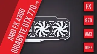 NVIDIA GTX 770 2GB + AMD FX 4300 Тесты в современных играх.