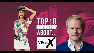 VR Business Club - Top 10 insights about VRtualX Social VR Event