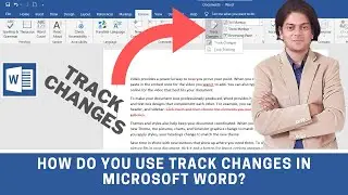 How do you use Track Changes in Microsoft Word?