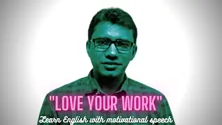 Learn English with motivational speech | Love your work | TalentHut